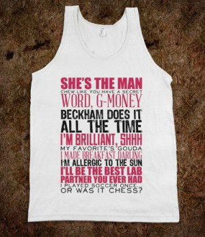 She's The Man Quotes Shirt In my, humble opinion, these aren't even ...