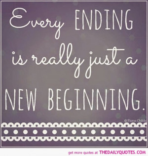 every-ending-new-beginning-life-quotes-sayings-pictures.jpg