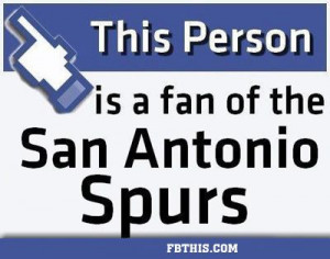 spurs quotes | This Person Is A Fan Of The San Antonio Spurs