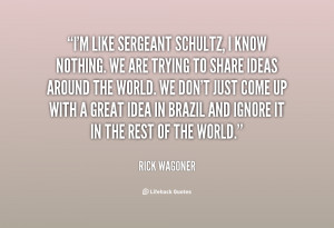 quote-Rick-Wagoner-im-like-sergeant-schultz-i-know-nothing-99895.png