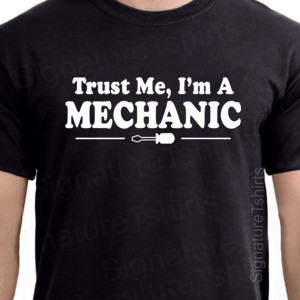 Trust Me I'm A Mechanic shirt Father's Day Christmas Gift Gifts for ...