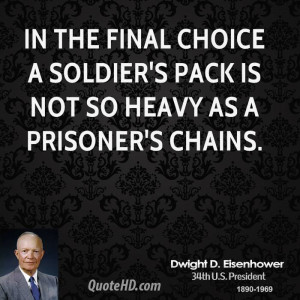 choice a soldiers pack is not so heavy as prisoners