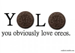 oreo, yolo