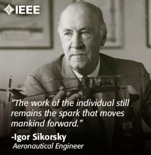 Igor Sikorsky Quotes Igor sikorsky, a pioneer in