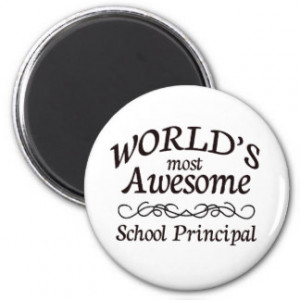 World's Most Awesome School Principal Refrigerator Magnet