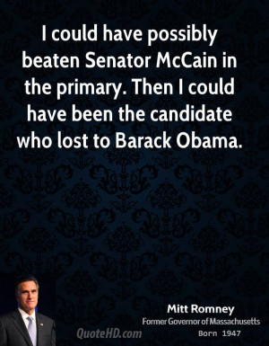 mitt-romney-mitt-romney-i-could-have-possibly-beaten-senator-mccain ...