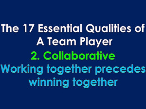 Collaboration. Working together precedes winning together. #Leadership