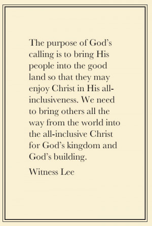 ... for God’s kingdom and God’s building. Quote from, Witness Lee