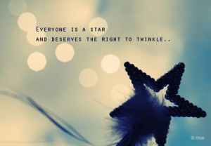 Everyone is a star – Motivational Quote