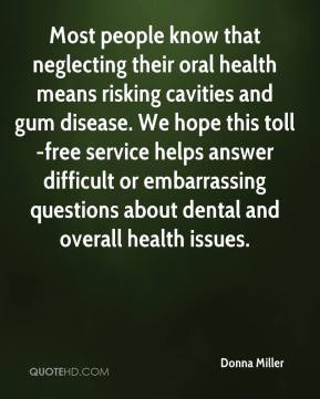 know that neglecting their oral health means risking cavities and gum ...