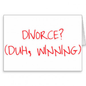Divorce Winning! Greeting Card