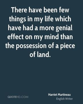 Harriet Martineau - There have been few things in my life which have ...