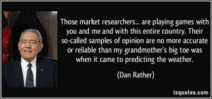 Home Quotes More Dan Rather Quotes