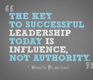 The key to successful leadership today is influence, not authority ...