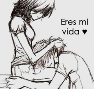Eres mi vida, la razón por la cual lucho cada día, por ser mejor ...