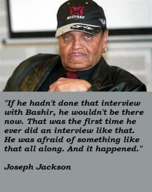 Joseph jackson famous quotes 3