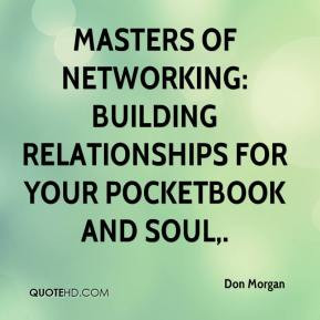 Masters of Networking: Building Relationships for Your Pocketbook and ...