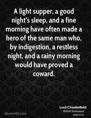 light supper, a good night's sleep, and a fine morning have often ...