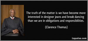 More Clarence Thomas Quotes