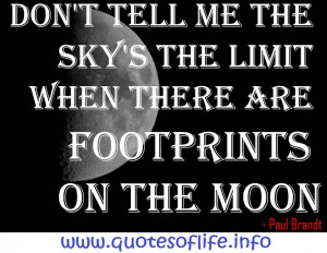 Dont-tell-me-the-skys-the-limit-when-there-are-footprints-on-the-moon ...