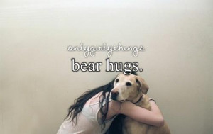 ... hug, it's dog hugs, just lovely, lol, love, love it, motivational