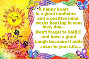 happy heart is a good medicine and a positive mind works healing in ...
