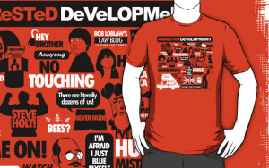 Arrested Development T-shirts from Tom Trager