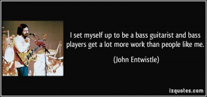 Bass Guitarist Quotes a Bass Guitarist And Bass
