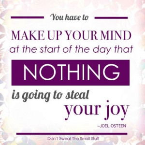 Don't let anything steal your joy! #Quote