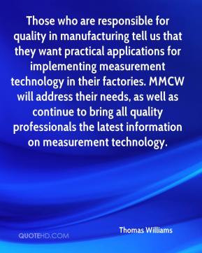 Williams - Those who are responsible for quality in manufacturing ...
