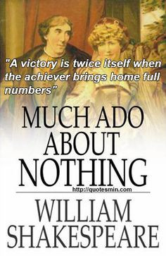 William Shakespeare - Much Ado About Nothing Literary Quote: 