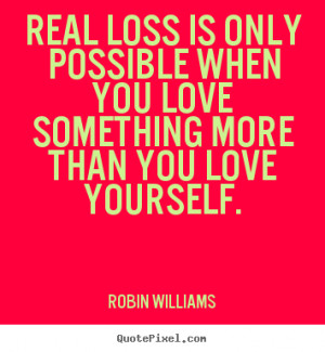 williams more love quotes success quotes motivational quotes ...