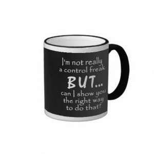 FUNNY INSULTS CONTROL FREAK QUOTES COMMENTS BLACK RINGER COFFEE MUG