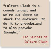 Culture Clash is a comedy group, and we’re out there to shock the ...