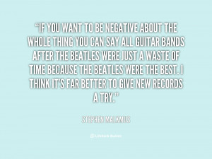 quote-Stephen-Malkmus-if-you-want-to-be-negative-about-25431.png