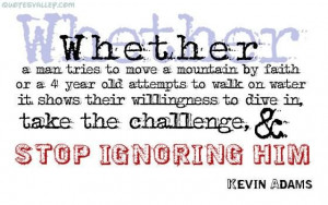 Man Tries To Move A Mountain By Faith ~ Faith Quote