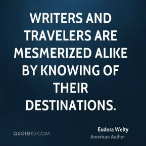 ... and travelers are mesmerized alike by knowing of their destinations