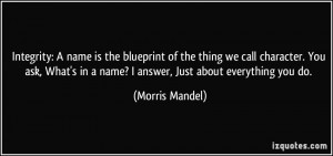 Integrity: A name is the blueprint of the thing we call character. You ...