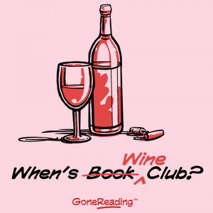 Book Club Shirts: When’s Wine Club?