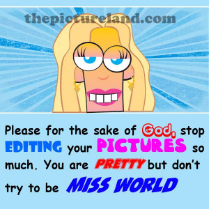 Funny Picture Sayings About Girl Editing Image