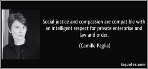 ... respect for private enterprise and law and order. - Camille Paglia