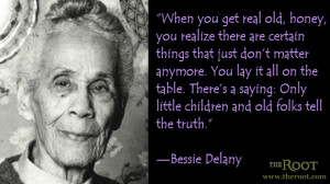 Quote of the Day: Bessie Delany on Truth