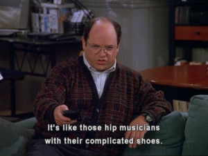 Seinfeld. Love this quote... it's so random.