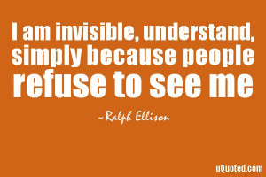 people refuse to see me.: Criminal Minds, Ralph Ellison Quotes, Quotes ...