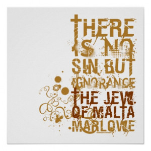 The Jew Of Malta Ignorance Quote Posters