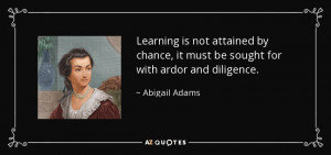ABIGAIL ADAMS QUOTES LEARNING buzzquotes.com