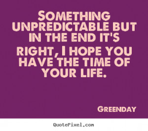 quote about life by greenday design your own quote picture here
