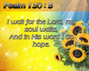 Don't mind waiting on The Lord.