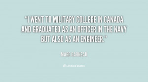 went to military college in Canada and graduated as an officer in