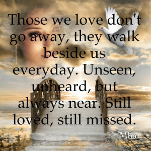 ... miss you all so much and I pray that I will see you all in heaven